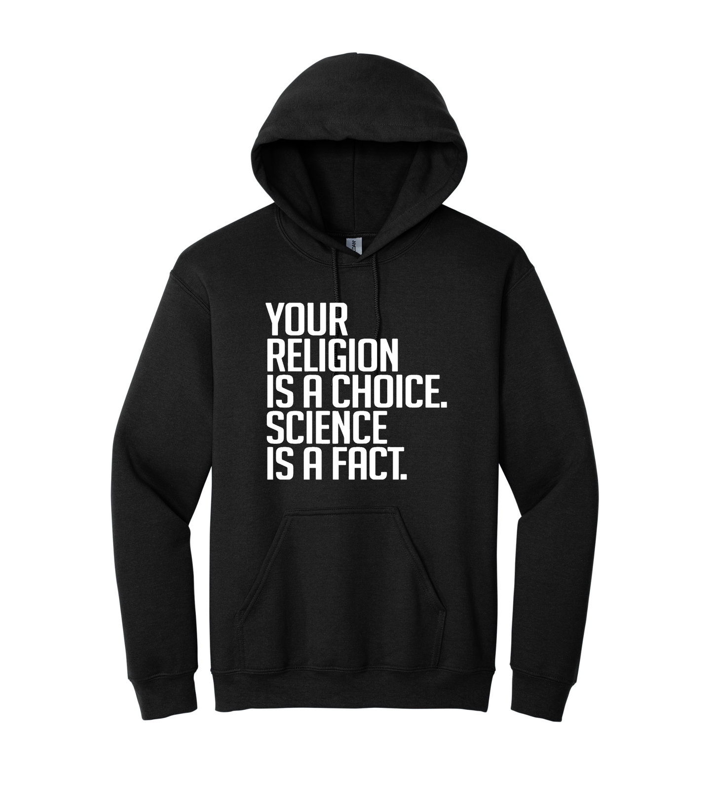 Hoodie - Your Religion is a Choice