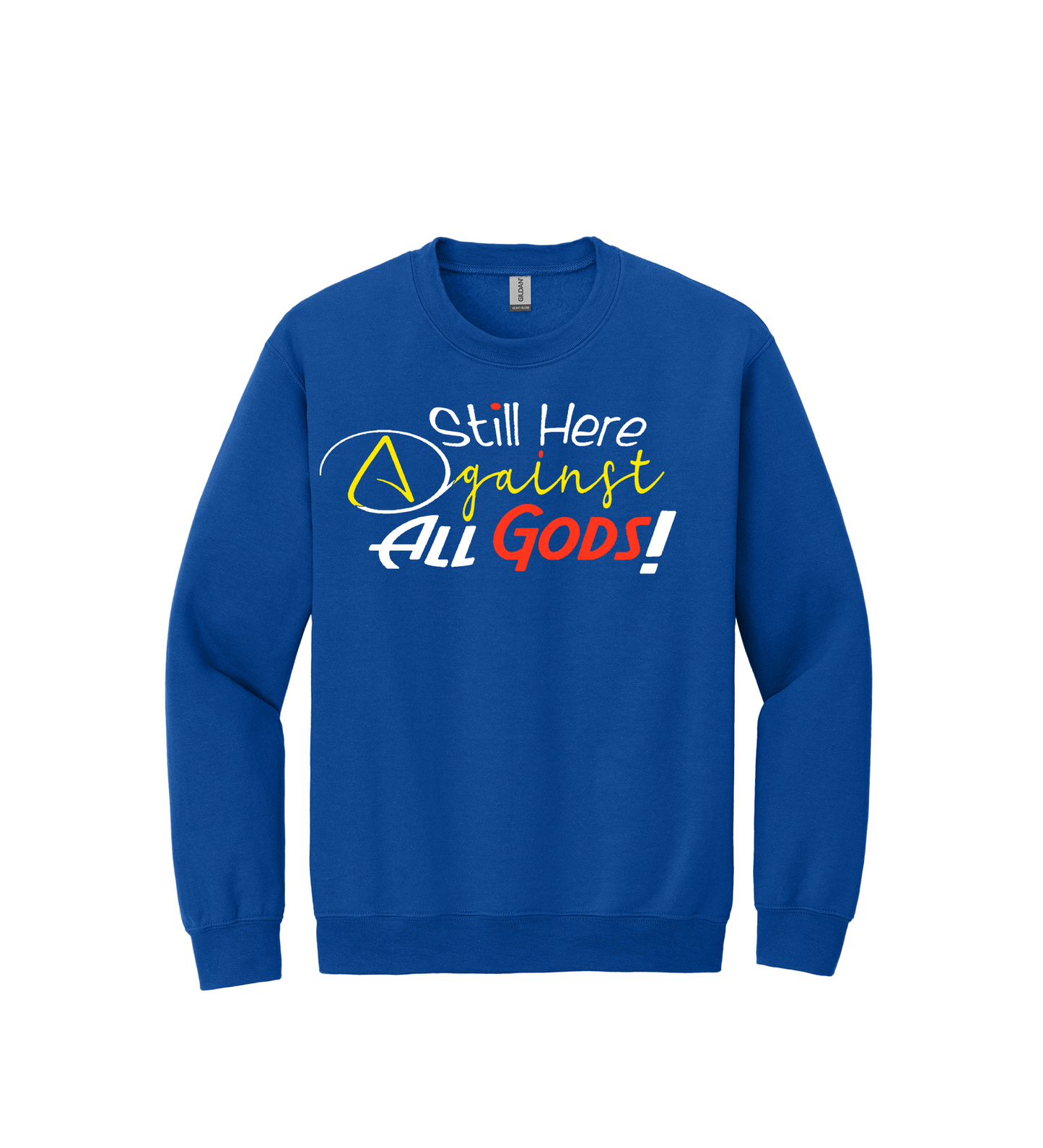 Long Sleeve Shirt -STILL HERE AGAINST