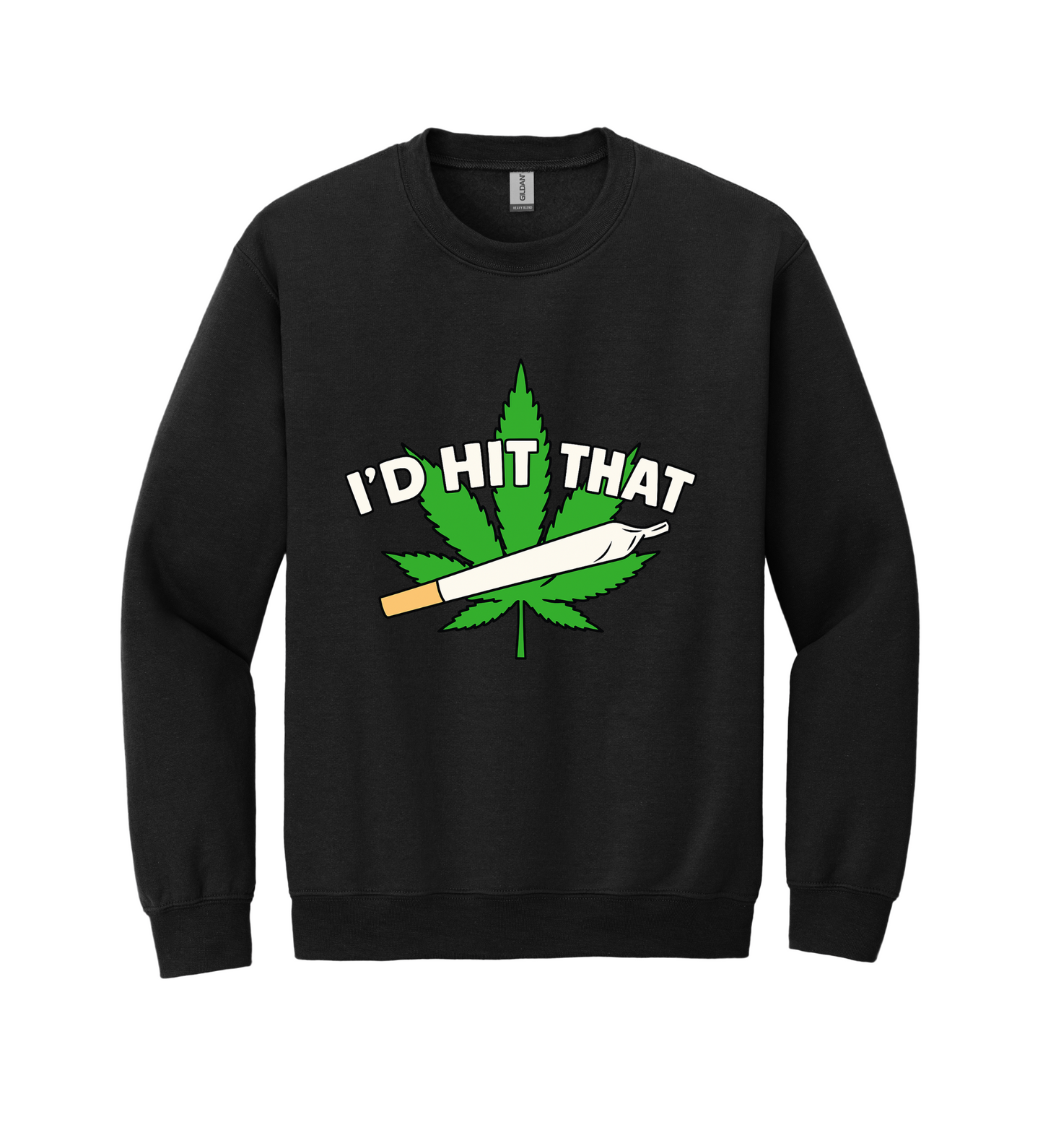 Crewneck - I'd Hit That
