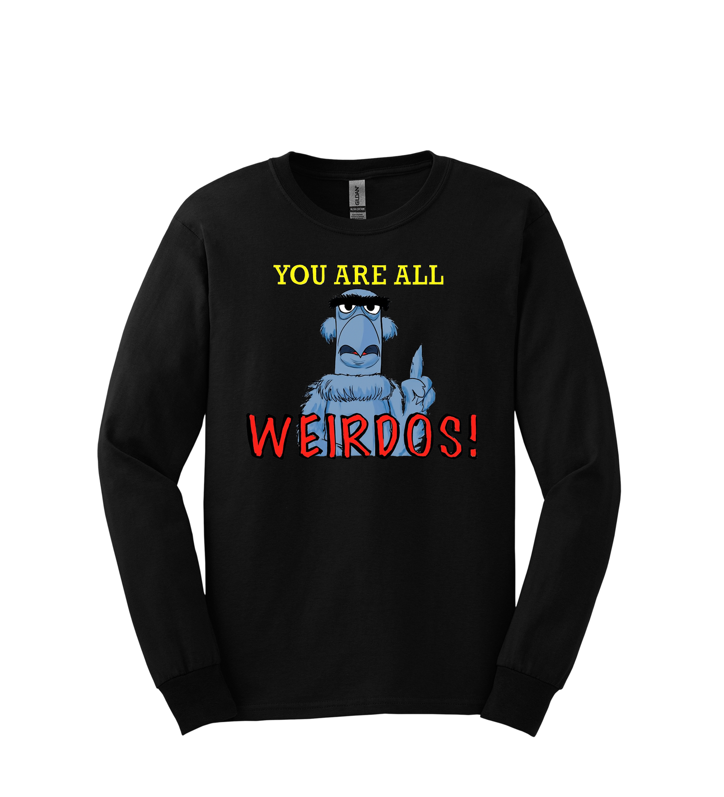 Long Sleeve Shirt - You are all Weirdo's