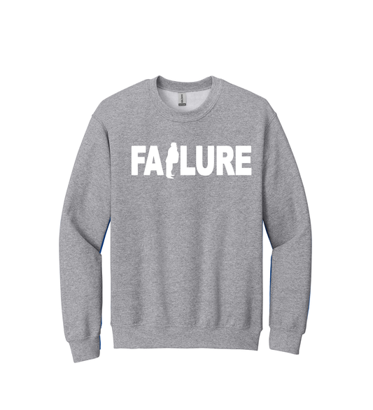 Crewneck - FAILURE