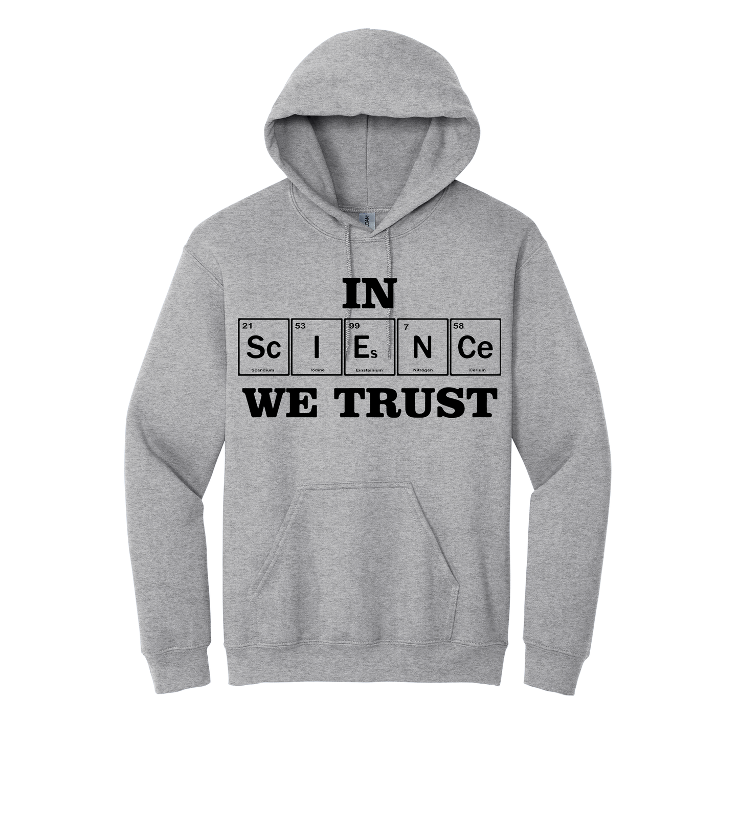 Hoodie - IN SCIENCE WE TRUST
