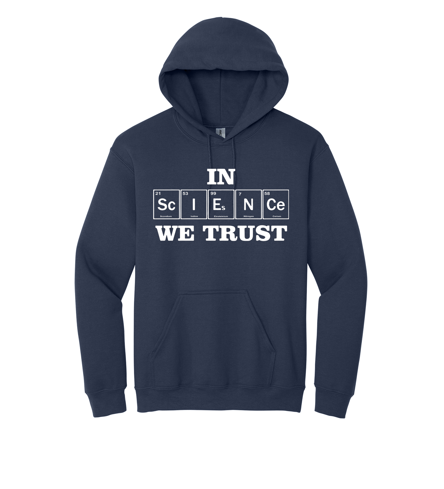 Hoodie - IN SCIENCE WE TRUST