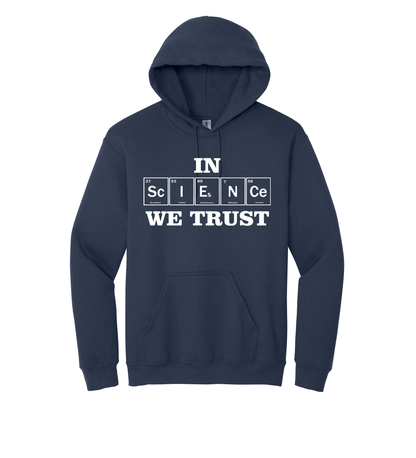 Hoodie - IN SCIENCE WE TRUST