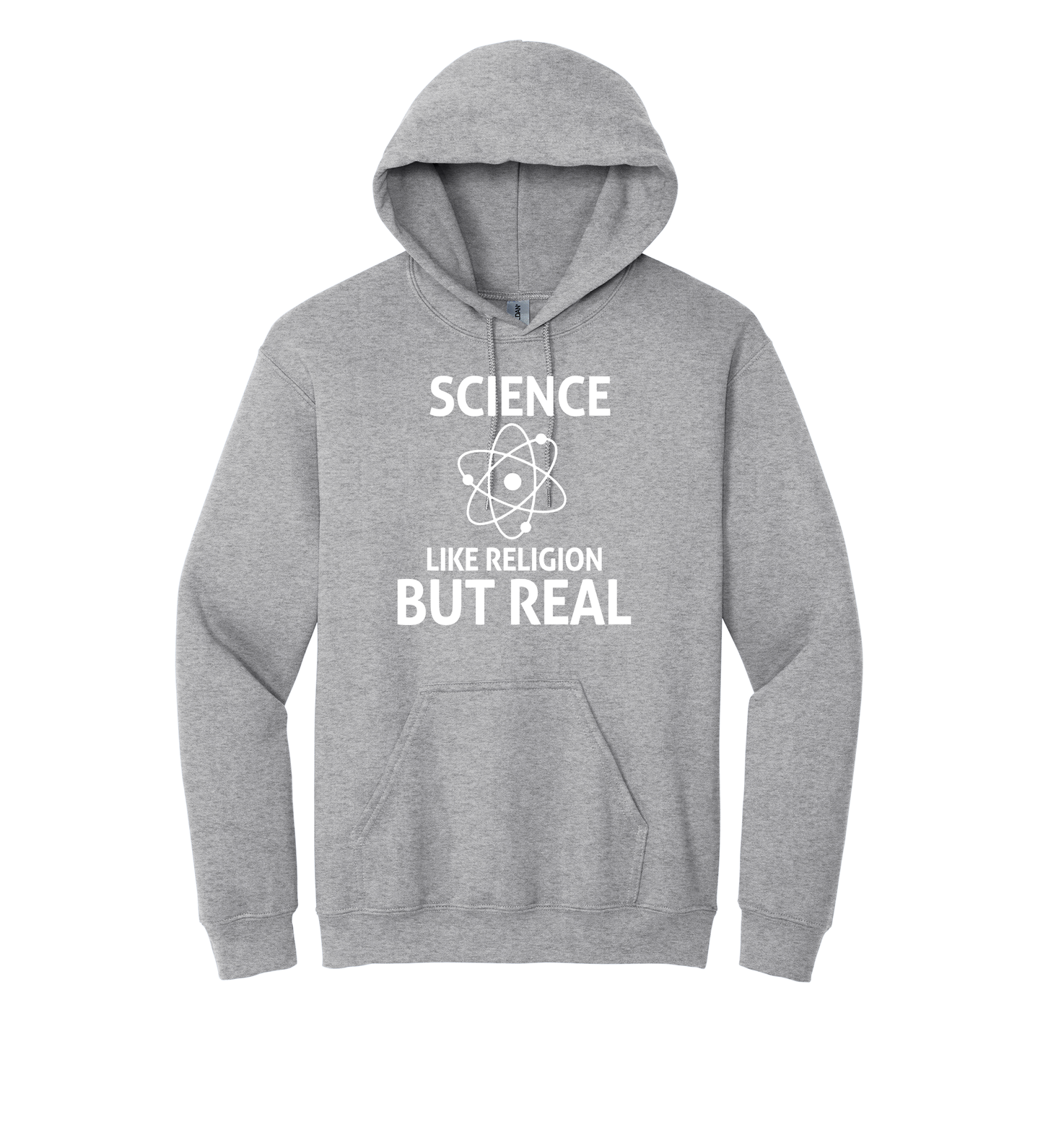 Hoodie - SCIENCE LIKE RELIGION BUT REAL