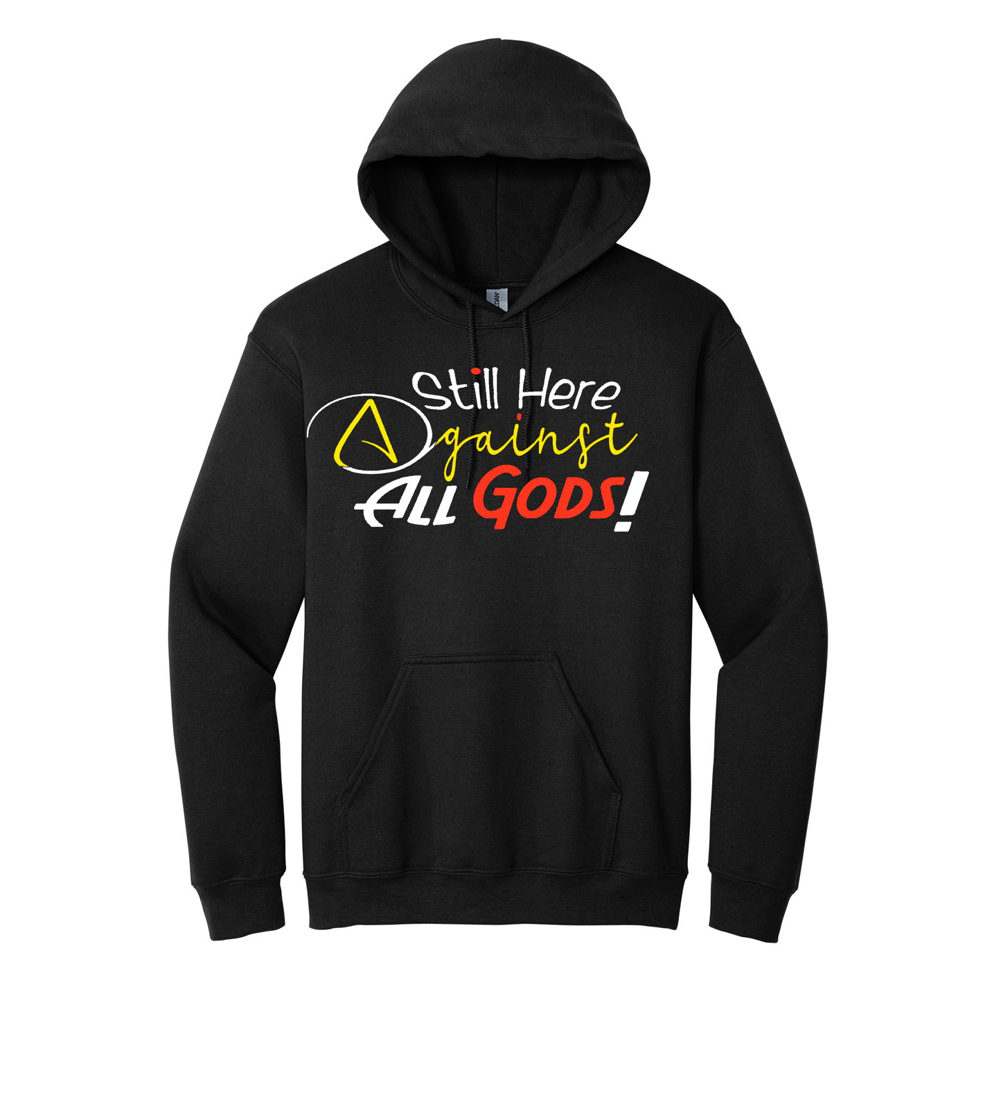 Hoodie - STILL HERE AGAINST