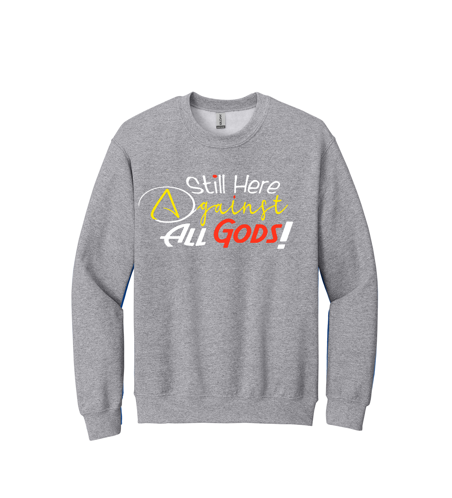 Long Sleeve Shirt -STILL HERE AGAINST