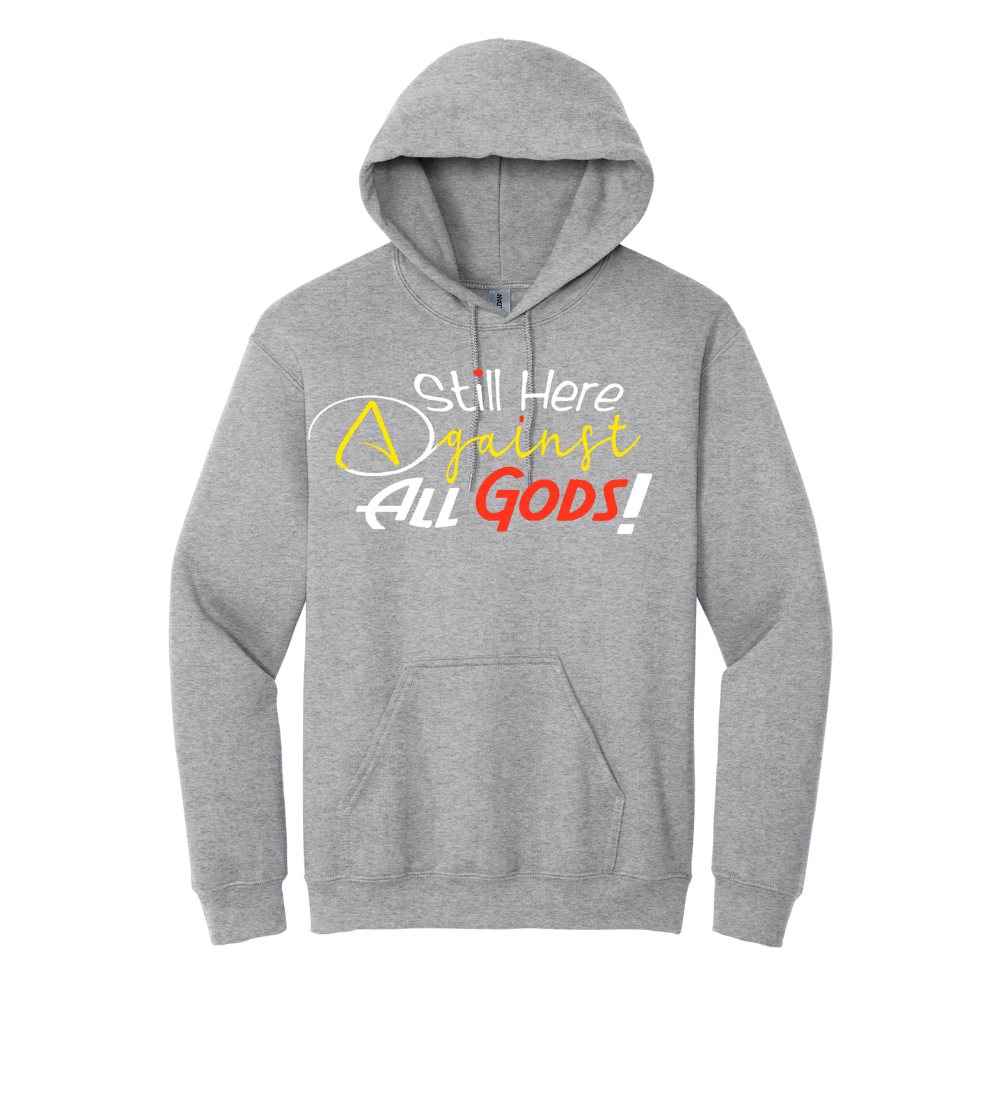 Hoodie - STILL HERE AGAINST