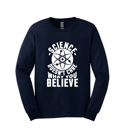 Long Sleeve Shirt - Science Doesn't Care