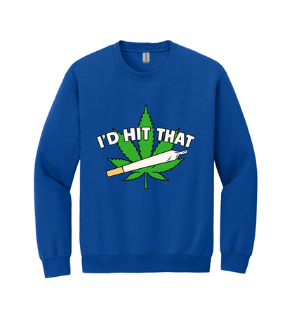Crewneck - I'd Hit That