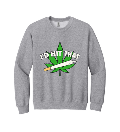 Crewneck - I'd Hit That
