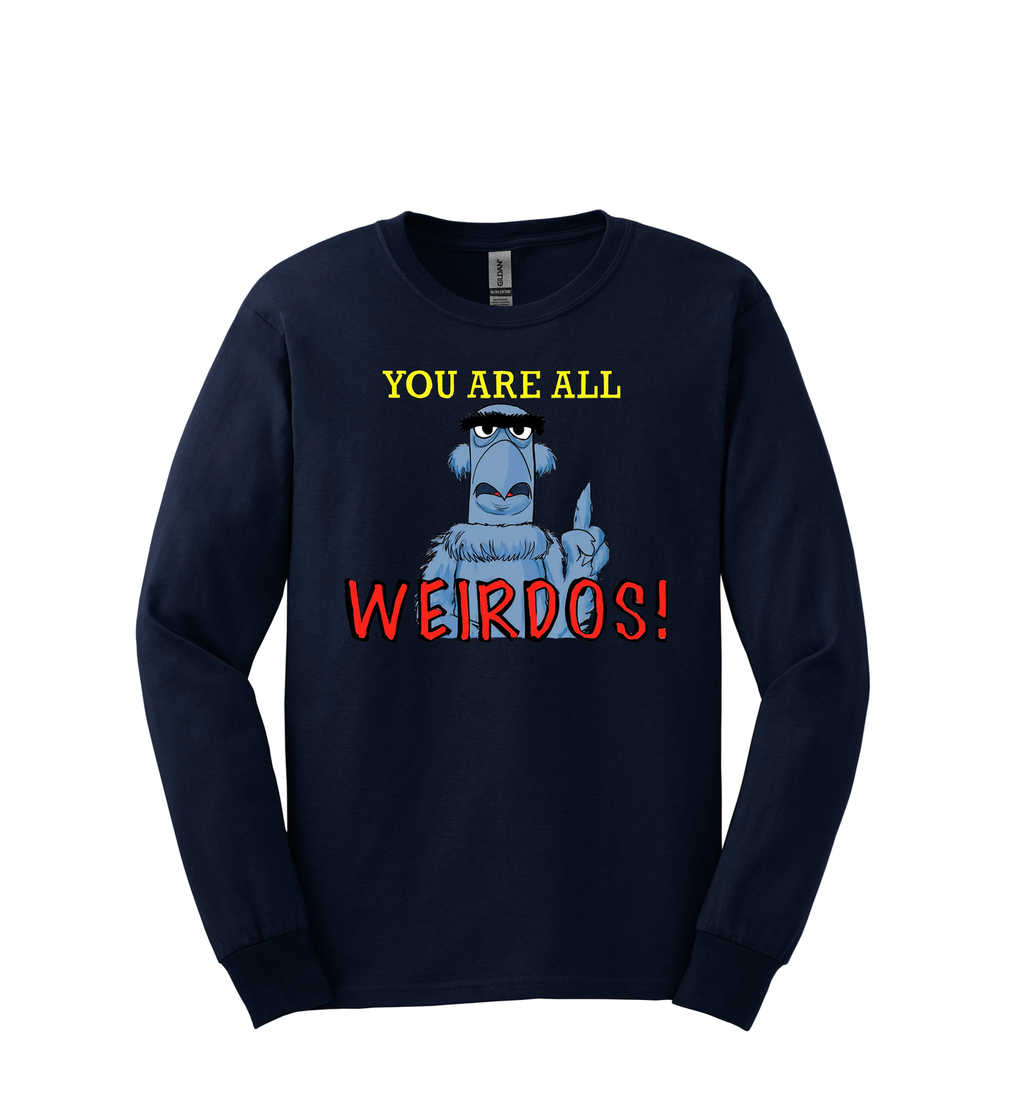 Long Sleeve Shirt - You are all Weirdo's